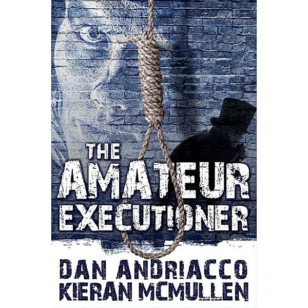 Amateur Executioner / Andrews UK, Dan Andriacco