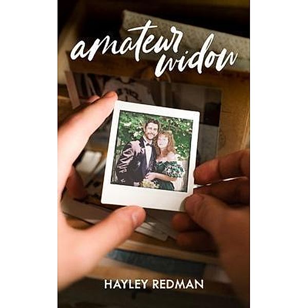 Amateur Widow, Hayley Redman