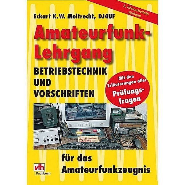 Amateurfunk-Lehrgang, Eckart K Moltrecht