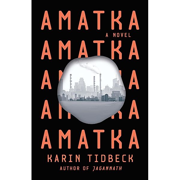 Amatka, Karin Tidbeck