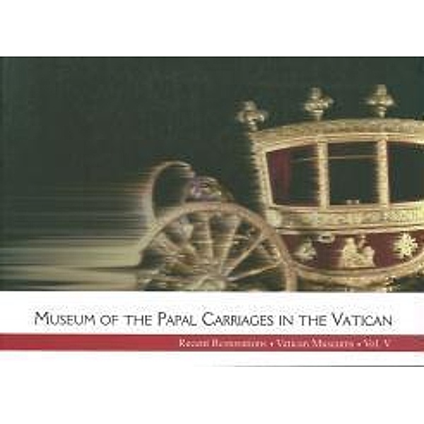 Amato, P: Museum of the Papal Carriages in the Vatican, Pietro Amato