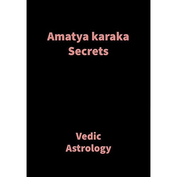 Amatya Karaka Secrets, Saket Shah