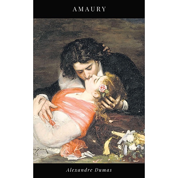 Amaury, Alexandre Dumas