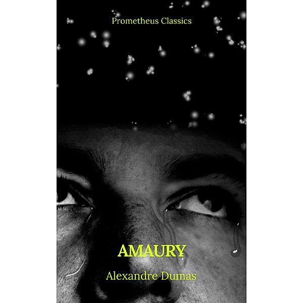 Amaury (Prometheus Classics), Alexandre Dumas, Prometheus Classics