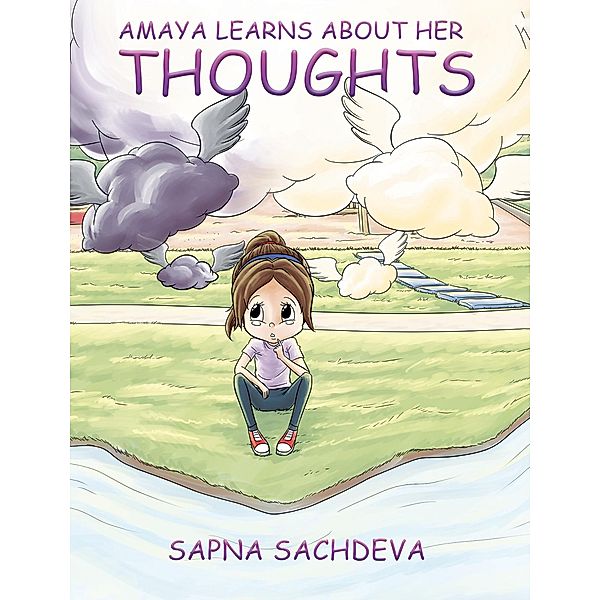 Amaya Learns About Her Thoughts / Austin Macauley Publishers Ltd, Sapna Sachdeva