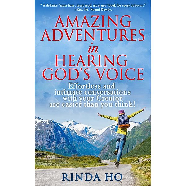 Amazing Adventures in Hearing God's Voice, Rinda Ho