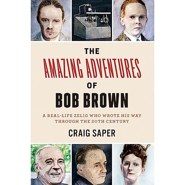 Amazing Adventures of Bob Brown, Craig Saper