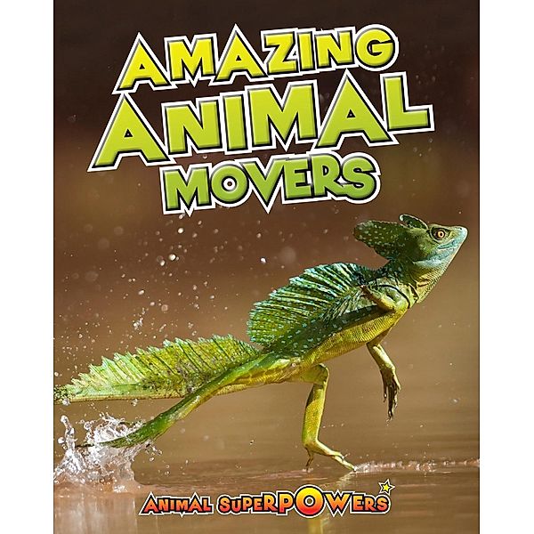 Amazing Animal Movers, John Townsend