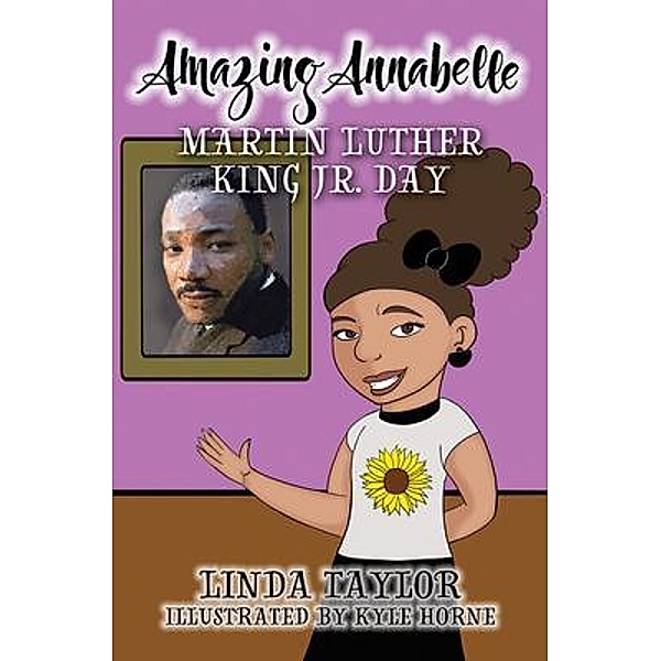 Amazing Annabelle-Martin Luther King Jr. Day, Linda Taylor