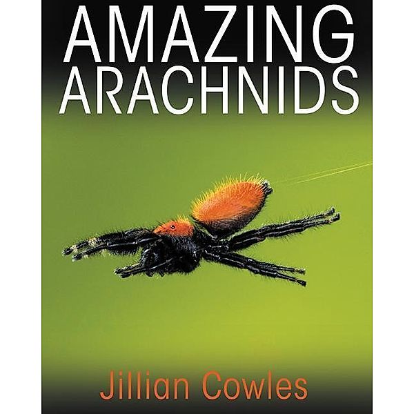 Amazing Arachnids, Jillian Cowles