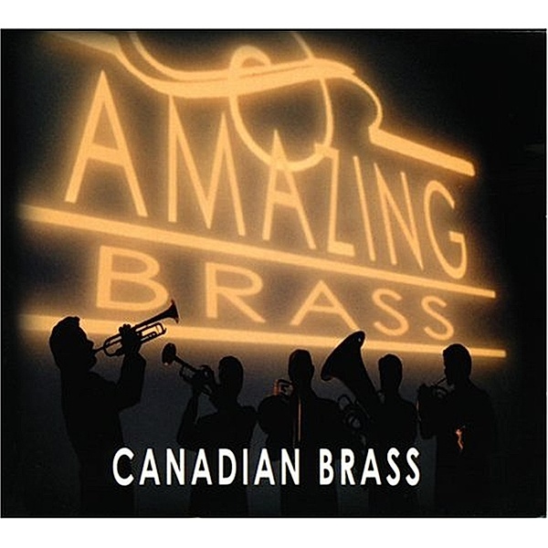 Amazing Brass, Canadian Brass