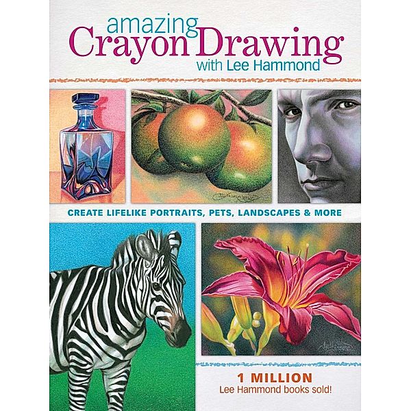 Amazing Crayon Drawing With Lee Hammond, Lee Hammond