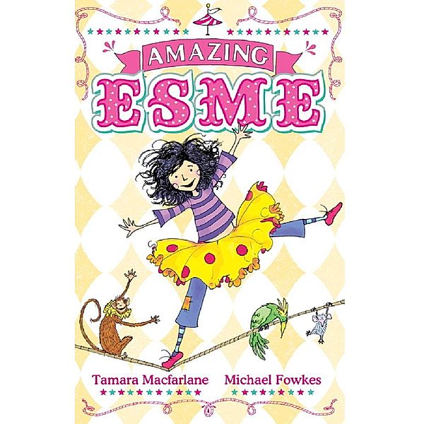 Amazing Esme / Amazing Esme Bd.1, Tamara Macfarlane