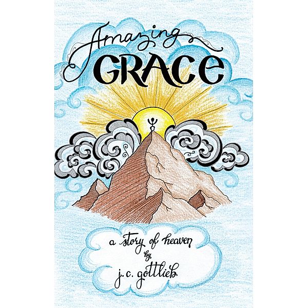 Amazing Grace, J. C. Gottlieb