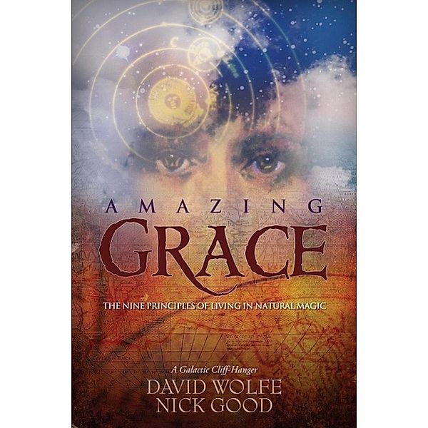 Amazing Grace / North Atlantic Books, David Wolfe, Nick Good