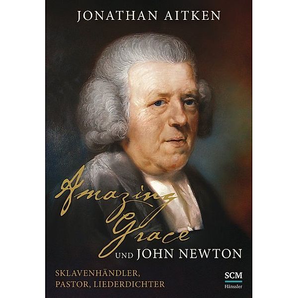 Amazing Grace und John Newton, Jonathan Aitken
