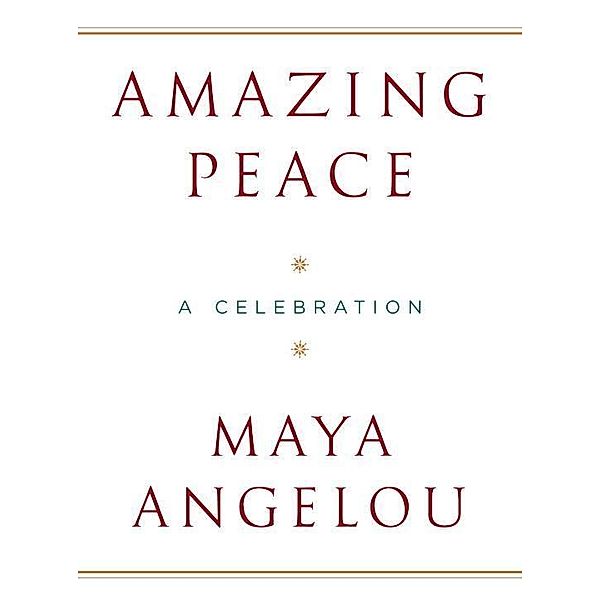 Amazing Peace, Maya Angelou