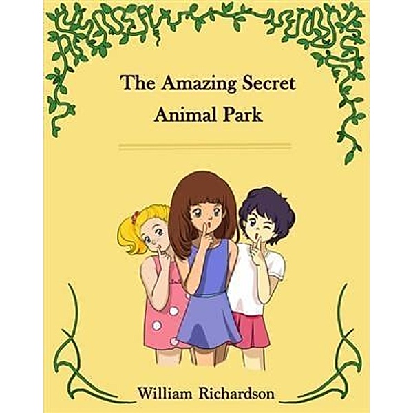 Amazing Secret Animal Park, William Richardson