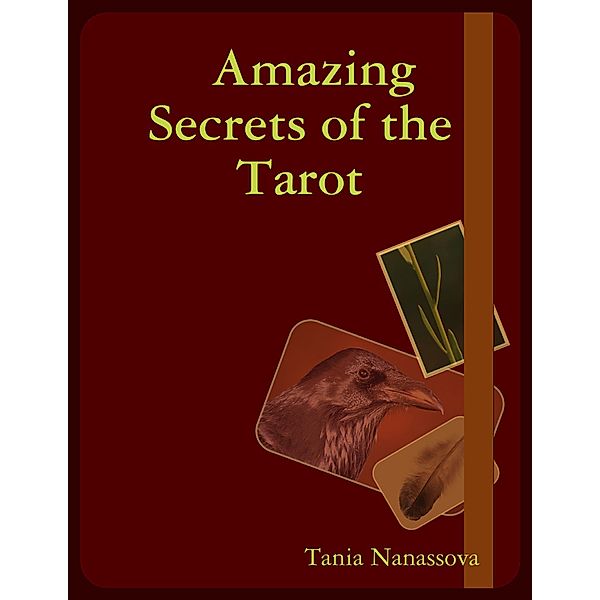 Amazing Secrets of the Tarot, Tania Nanassova