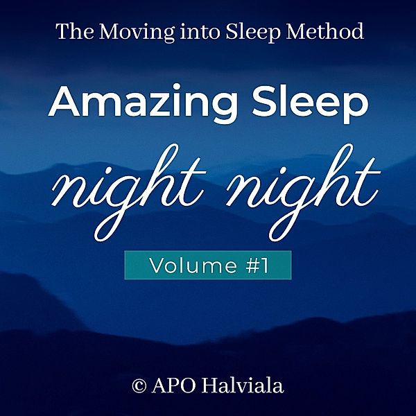 Amazing Sleep 'night Night', Vol. 1, Ari-Pekka Oliver Halviala