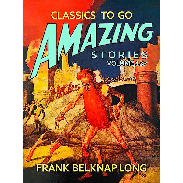 Amazing Stories 137, Frank Belknap Long