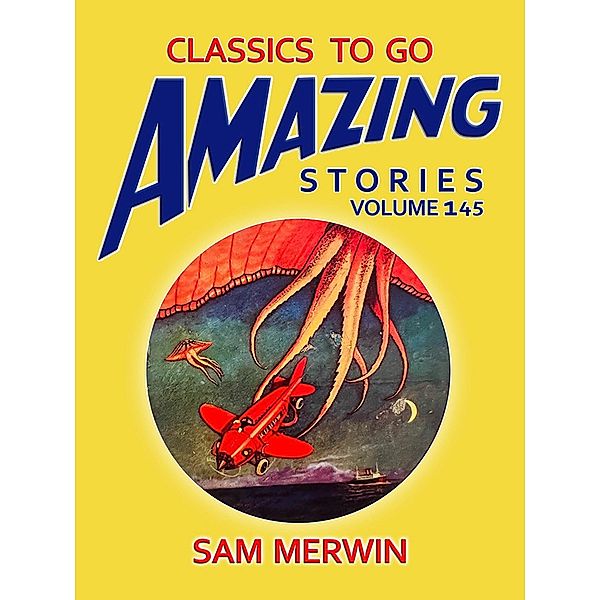 Amazing Stories 145, Sam Merwin