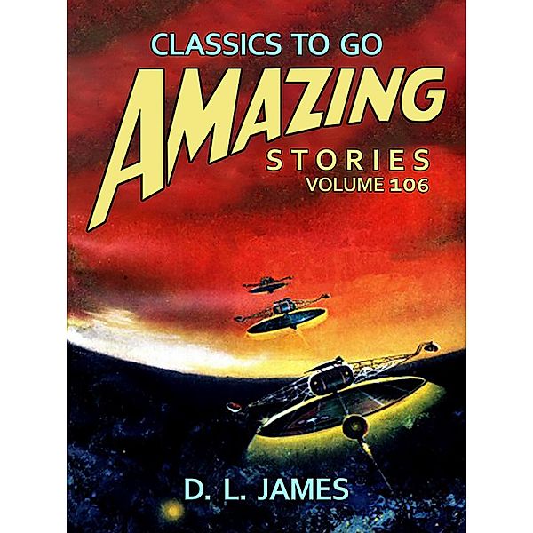 Amazing Stories Volume 106, D. L. James