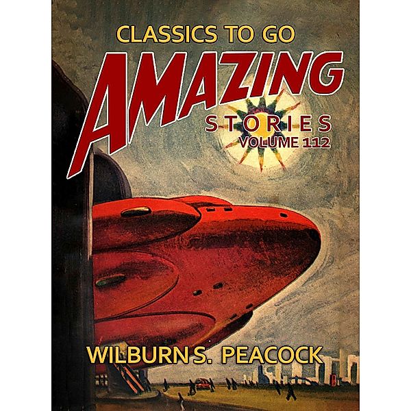 Amazing Stories Volume 112, Wilburn S. Peacock