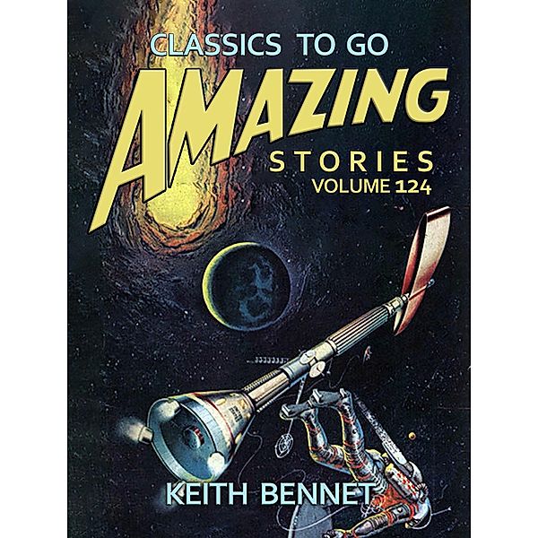 Amazing Stories Volume 124, Keith Bennet