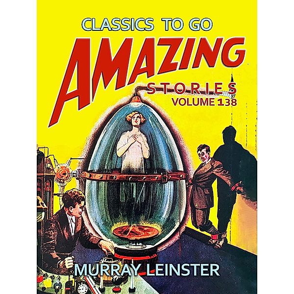 Amazing Stories Volume 138, Murray Leinster