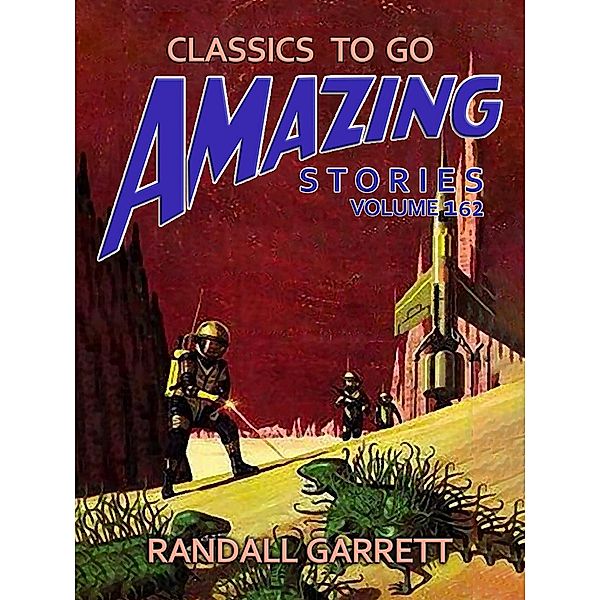 Amazing Stories Volume 162, Randall Garrett