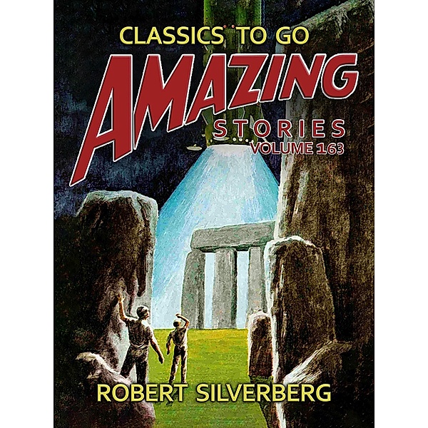 Amazing Stories Volume 163, Robert Silverberg