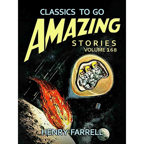 Amazing Stories Volume 168, Henry Farrell