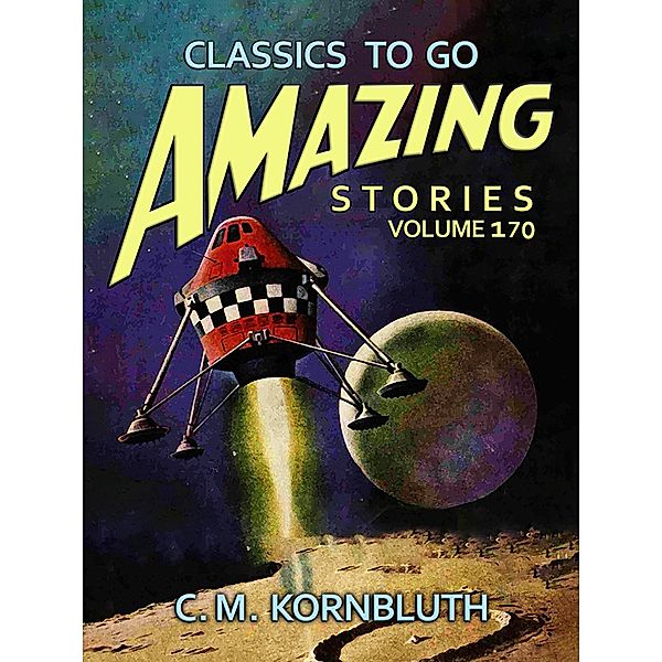 Amazing Stories Volume 170, C. M. Kornbluth