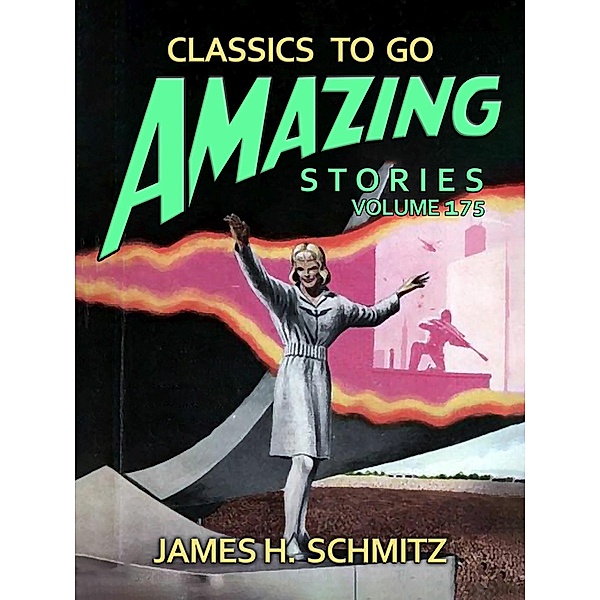 Amazing Stories Volume 175, James H. Schmitz