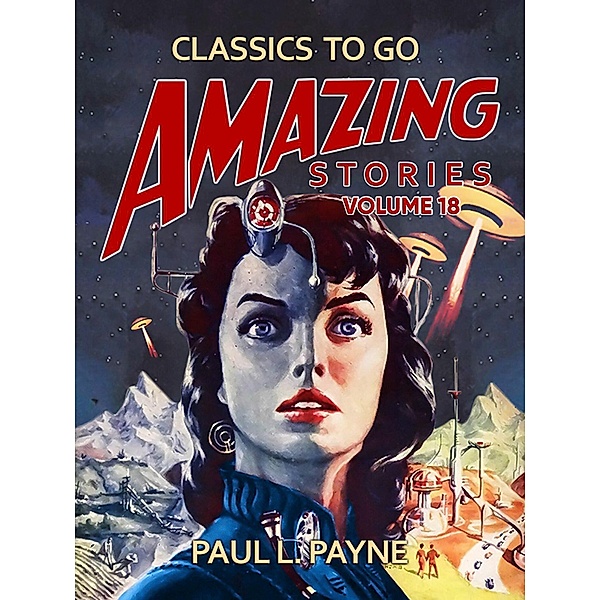Amazing Stories Volume 18, Paul L. Payne