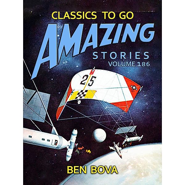 Amazing Stories Volume 186, Ben Bova