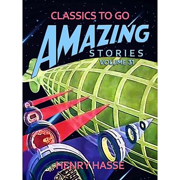 Amazing Stories Volume 31, Henry Hasse