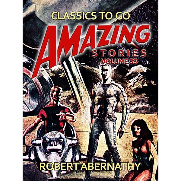 Amazing Stories Volume 33, Robert Abernathy