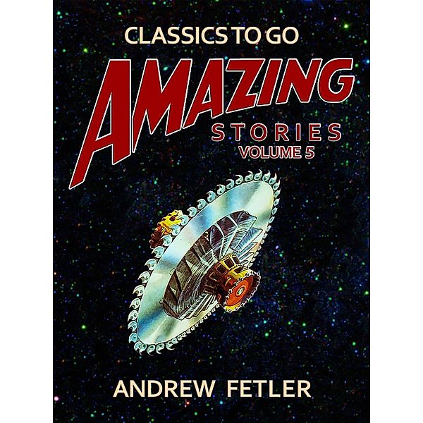 Amazing Stories Volume 5, Andrew Fetler