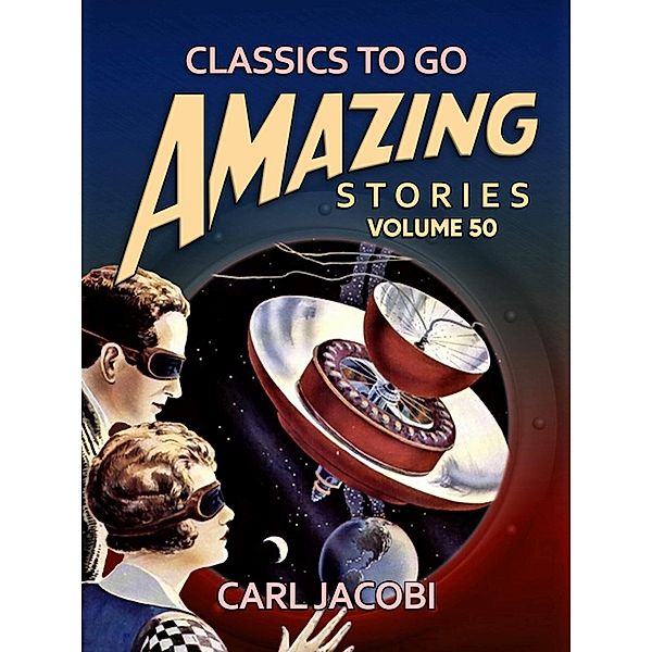 Amazing Stories Volume 50, Carl Jacobi