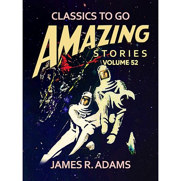Amazing Stories Volume 52, James R. Adams