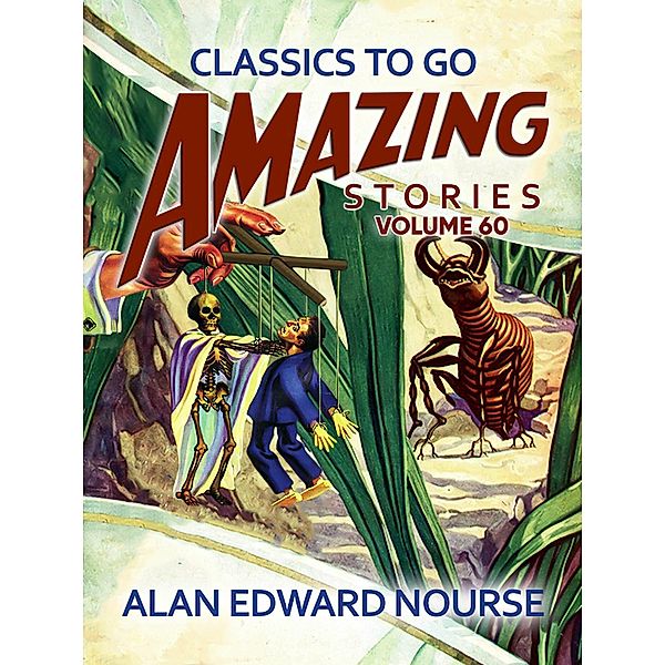 Amazing Stories Volume 60, Alan Edward Nourse