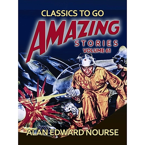 Amazing Stories Volume 61, Alan Edward Nourse