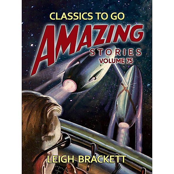 Amazing Stories Volume 75, Leigh Brackett