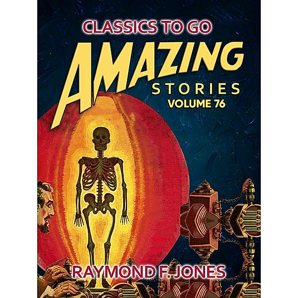 Amazing Stories Volume 76, Raymond F. Jones