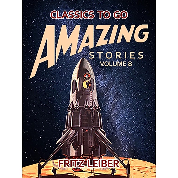 Amazing Stories Volume 8, Fritz Leiber