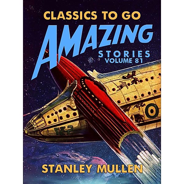 Amazing Stories Volume 81, Stanley Mullen