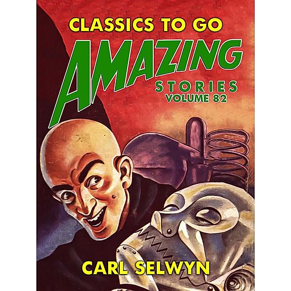 Amazing Stories Volume 82, Carl Selwyn