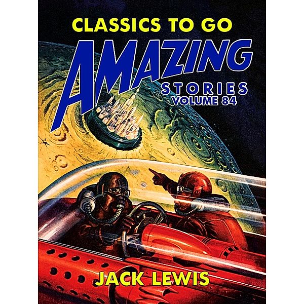 Amazing Stories Volume 84, Jack Lewis